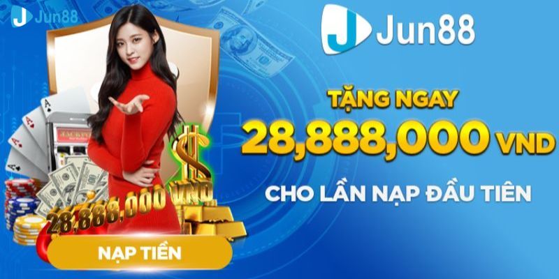 Nổ Hũ Lớn Phần Thưởng Lên Đến 28.888.000VND Ngay Tại Jun88