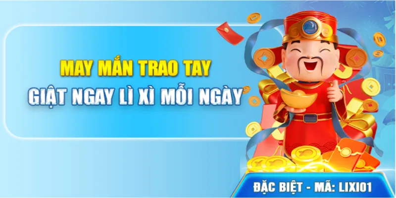 Chuong trinh khuyen mai “May man trao tay Giat ngay li xi”